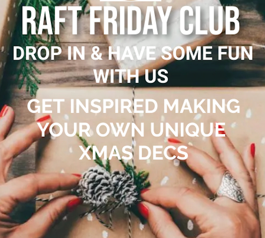 Raft Friday Club - 24th November 23